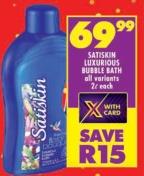 SATISKIN Luxurious Bubble Bath all variants 2L each