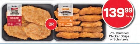 PnP Crumbed Chicken Strips or Schnitzels per kg 