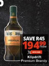 Klipdrift Premium Brandy 750 Ml Checkers Specials In Pietermaritzburg